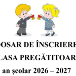 ÎNSCRIERE ÎN CLASA PREGĂTITOARE 2026-2027